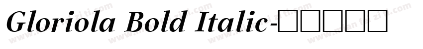 Gloriola Bold Italic字体转换